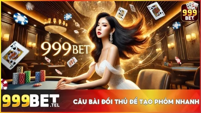 Phỏm 999BET: Bí quyết tạo phỏm đỉnh cao, chinh phục mọi ván đấu 4 Làm chủ bàn Phỏm với chiến thuật câu bài