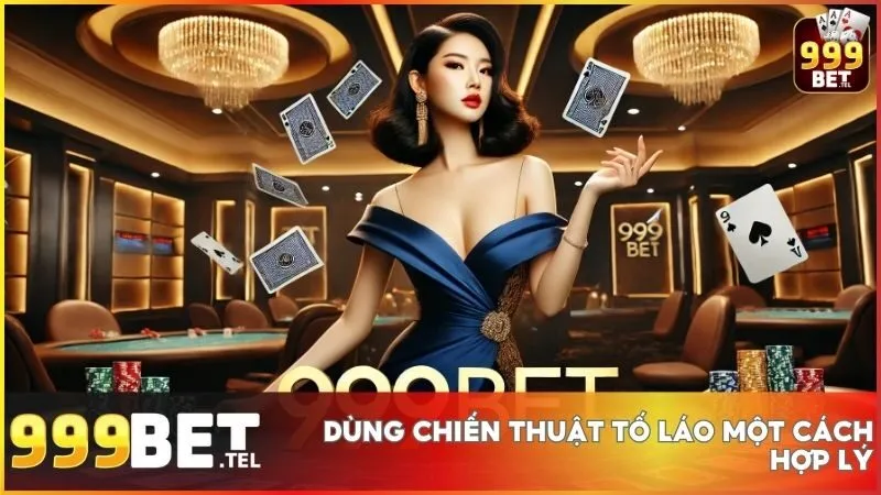 Dùng chiến thuật tố láo để áp đảo đối thủ