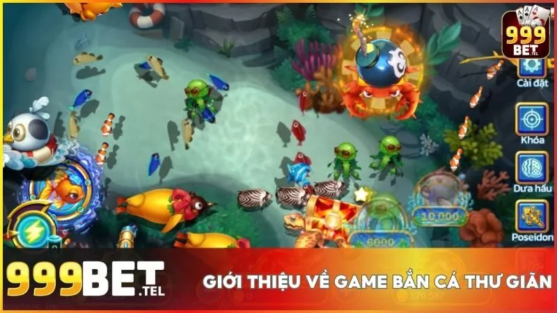 Trải nghiệm game Bắn Cá Thư Giãn tại 999BET để vừa thư giãn, vừa rinh quà khủng
