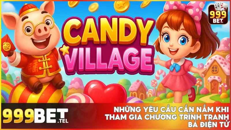 Các điều kiện quan trọng giúp bạn tham gia hợp lệ và nhận thưởng tranh bá điện tử